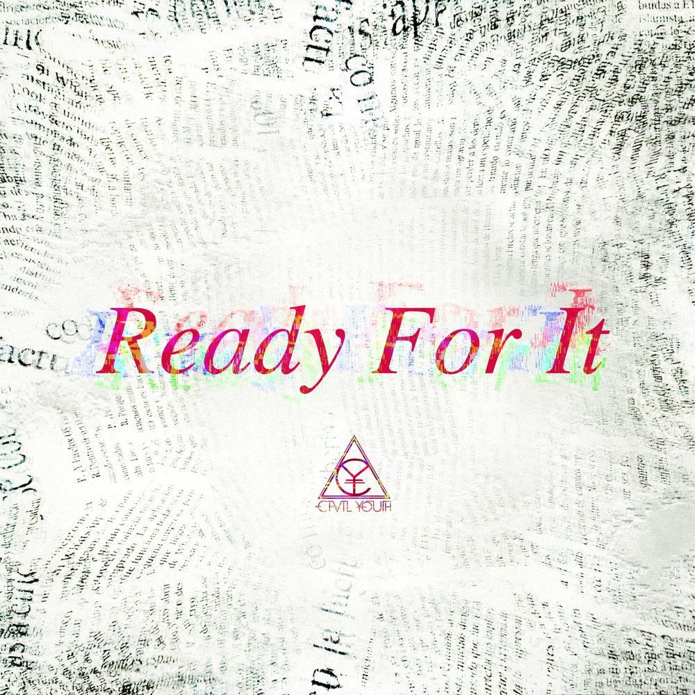 Ready album. Текст песни ready for. Текст песни ready for it. Ready for Love картинки песни.