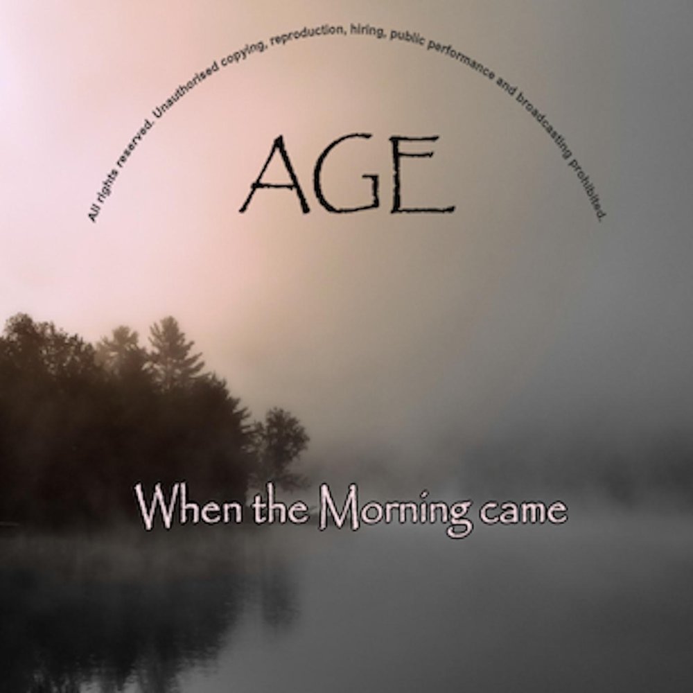 Come morning. Age of Silence.