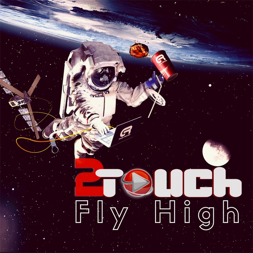 Fly touch. Fly High. Fly High песни. Dream big Fly High.