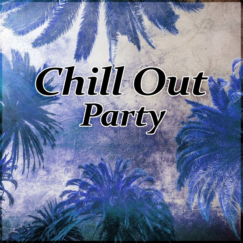 Chill out перевод. Chill out Zone. Chill Party перевод.