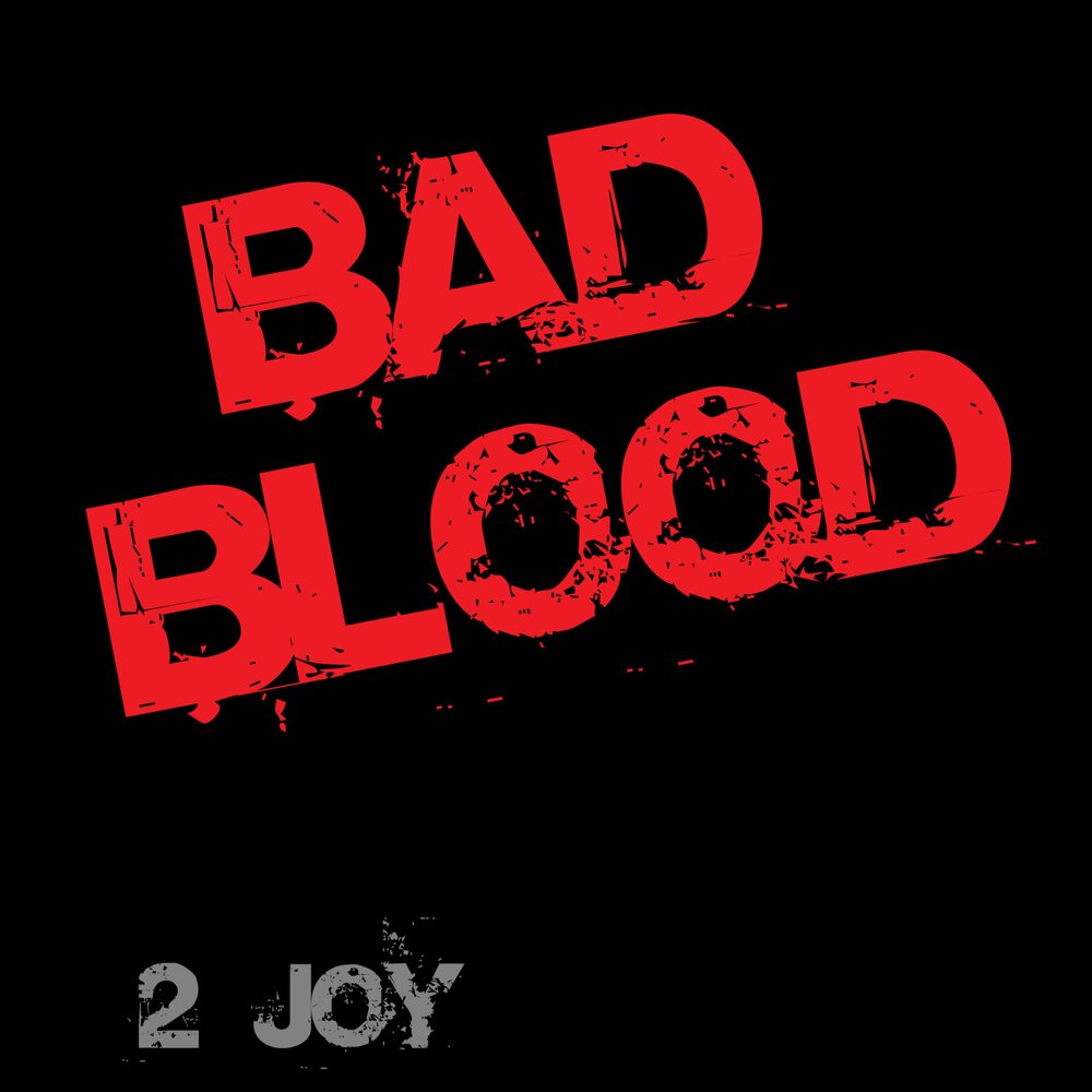 Bad blood. Песня Bad Blood. Red Blood Bad Blood tongue Twisters. Bad Blood картинки.