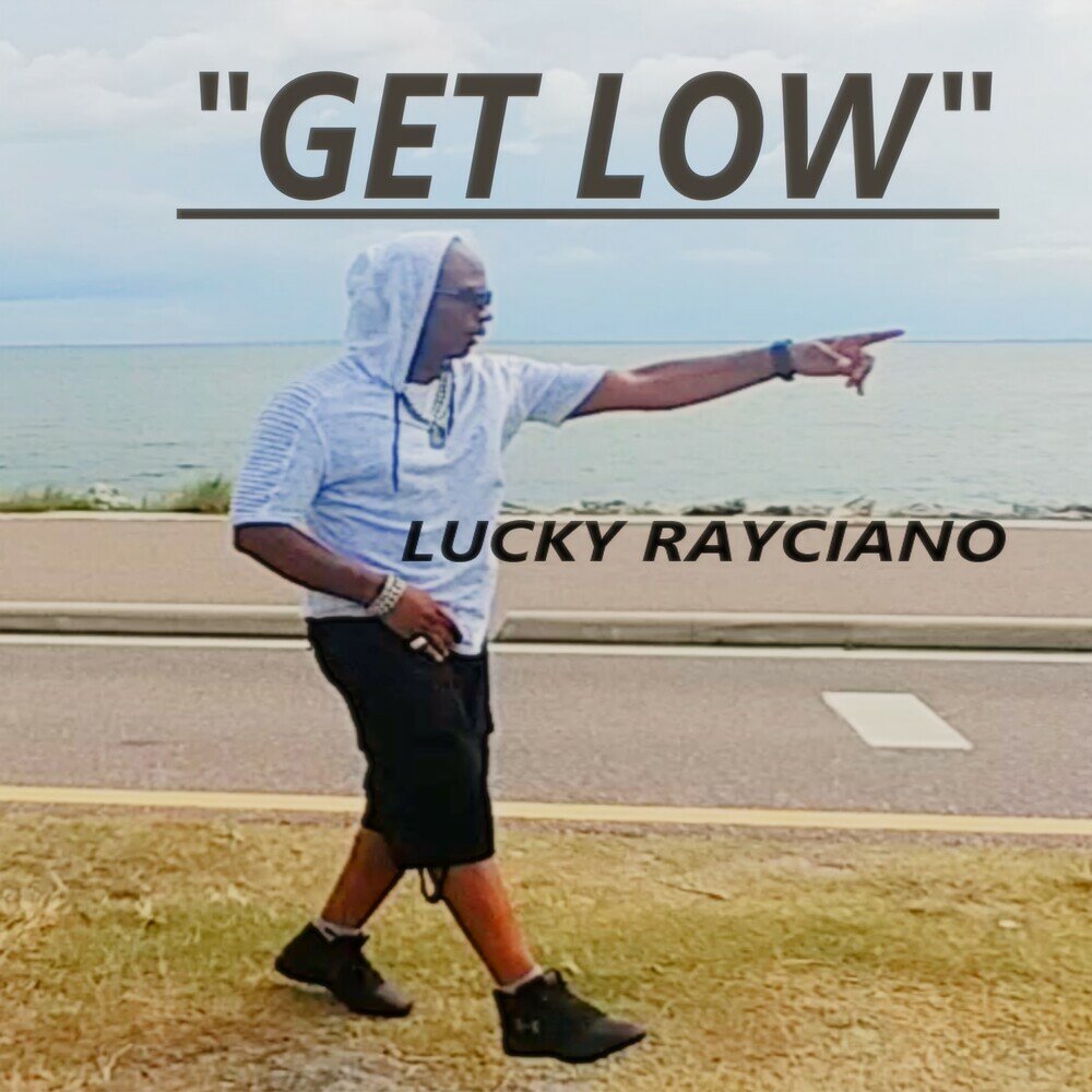 Get low. Get Lucky Low.