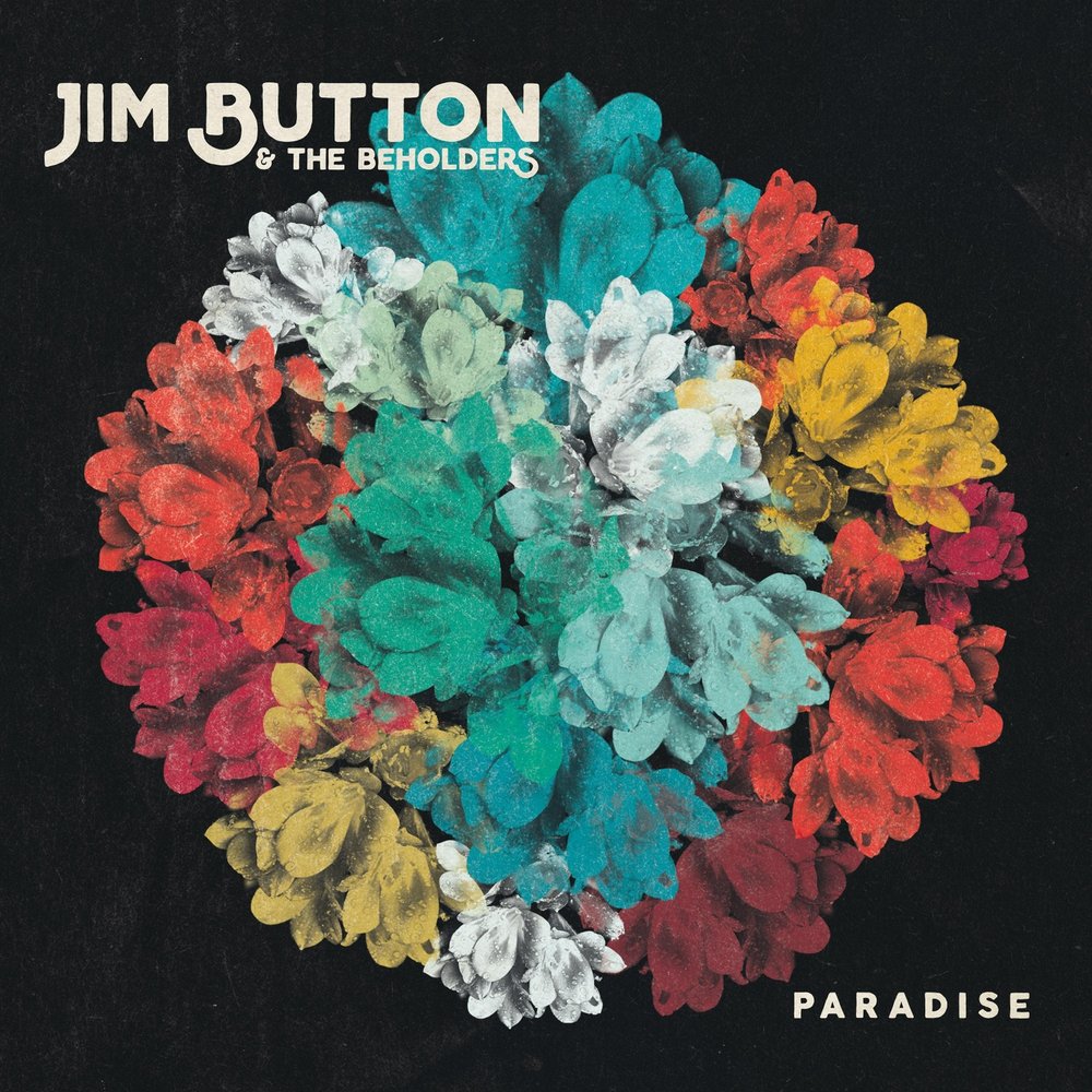 Paradise ep. Jim button. James button Band - another Sleepy album. Make out Paradise.