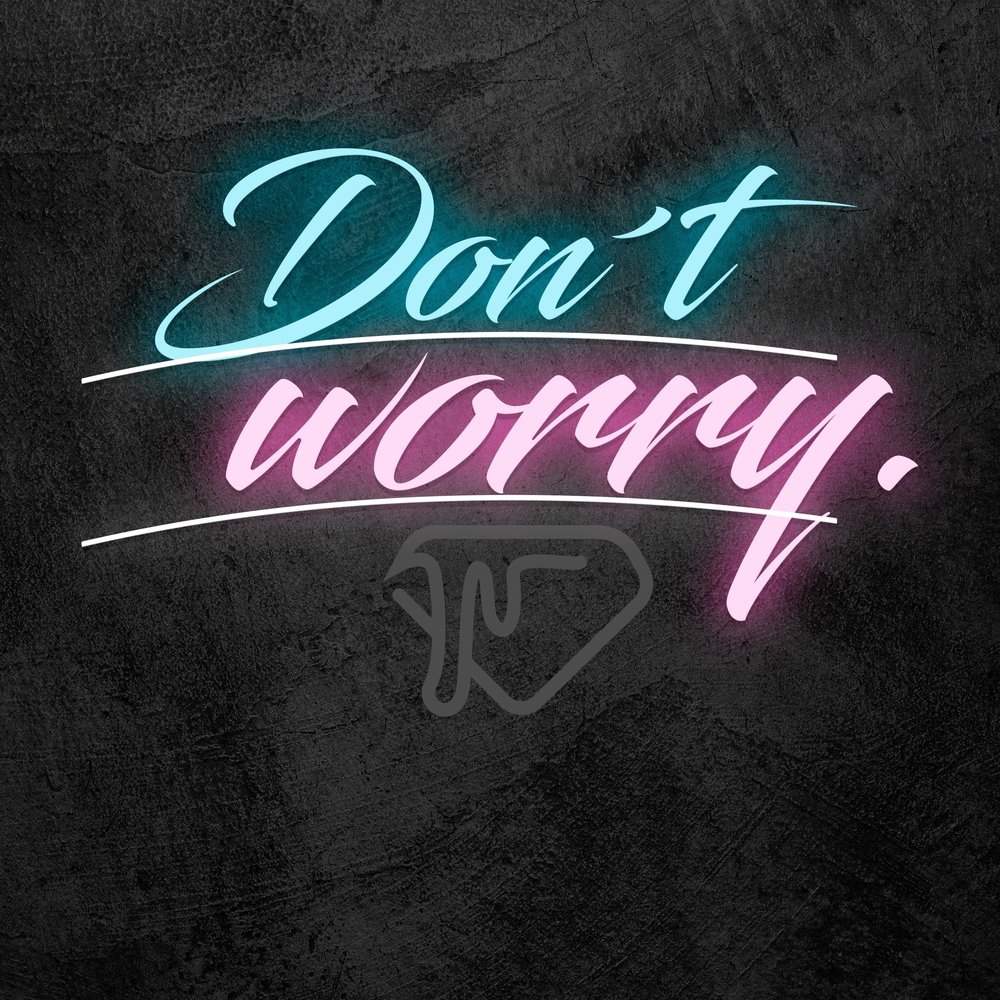 1 don t worry