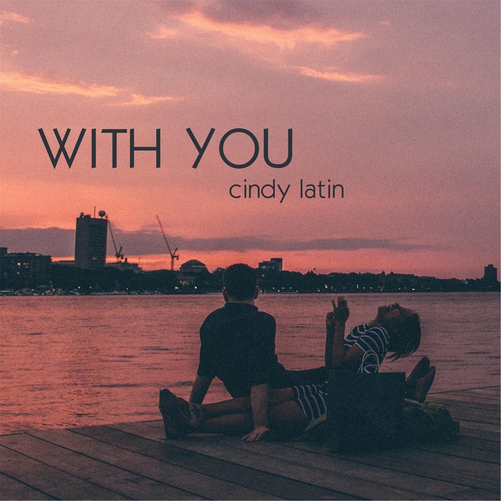 With you песня. With you. Single Latina Cynthia.