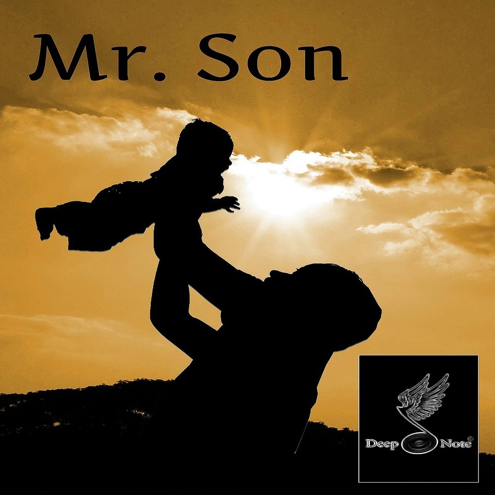 Музыку будет сын. Песня son. Son son son песня. Father son album. Deep Note.