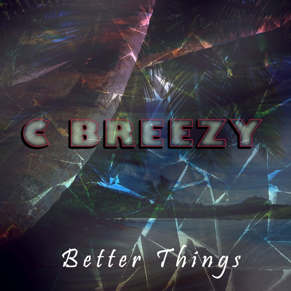 Thing c. Альбом Breezy. C Breeze. Better Preview.