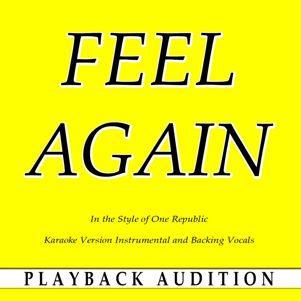 This is me feel again. Feel again книга. Audition Playback. Караоке Репаблик. Im feel so Sigma!.