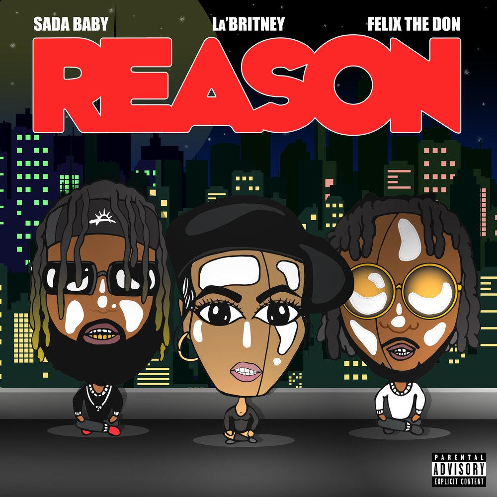 Baby reason. Sada Baby. Sada don. Singles Felix. Featuring la.