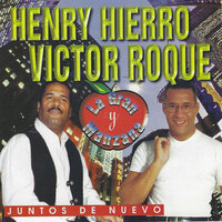 Henry Hierro, Victor Roque, La Gran Manzana
