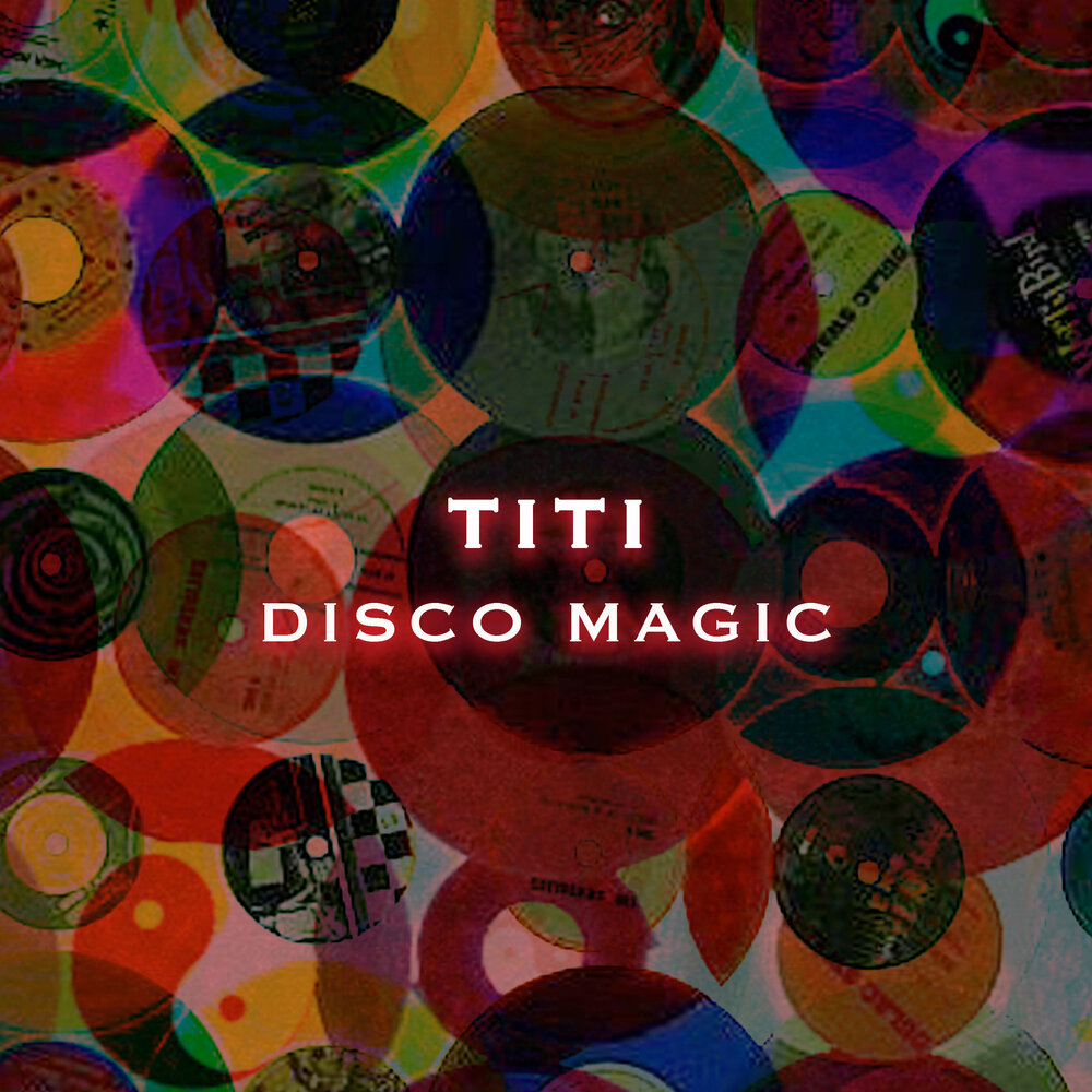Disco magic. Titi Music. Prive de Magic Disco. Диско альбом Оул индюки 80.