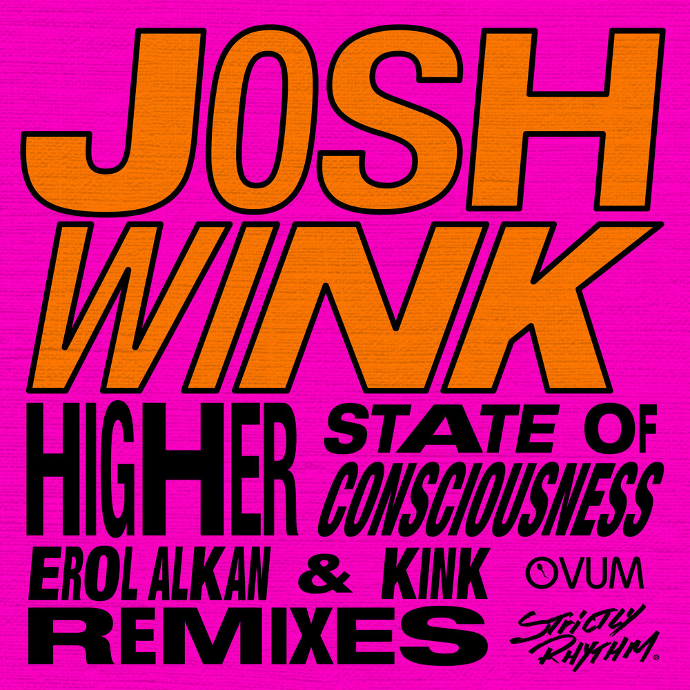 Wink higher state of consciousness. Josh wink - higher state of consciousness vob. Josh wink - balls back. Josh wink - higher state of consciousness vob. (1995).