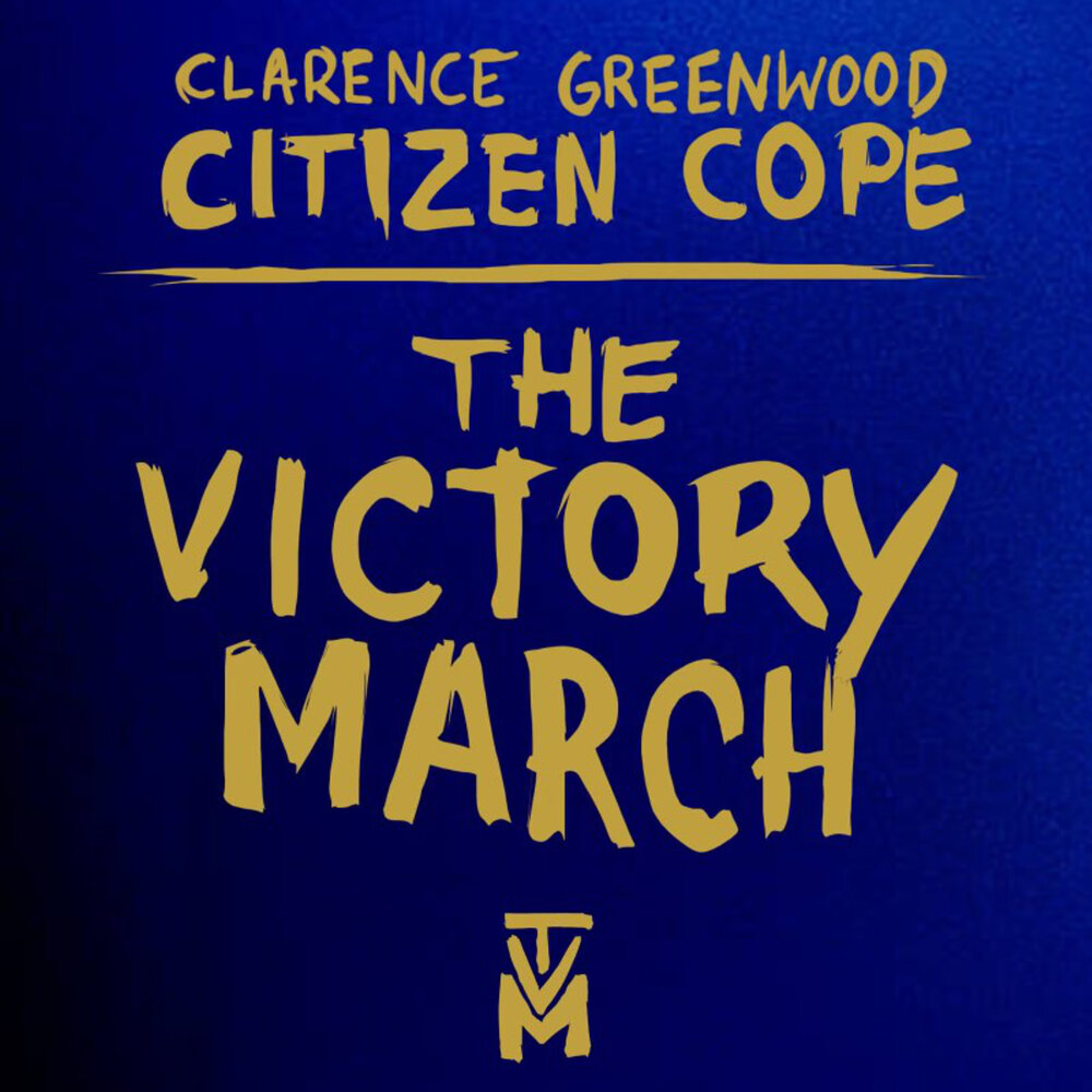 Citizen cope the victory. Citizen cope - the Victory March (working track). Citizen cope. Citizen cope американский музыкант. მუსიკა March to Victory.