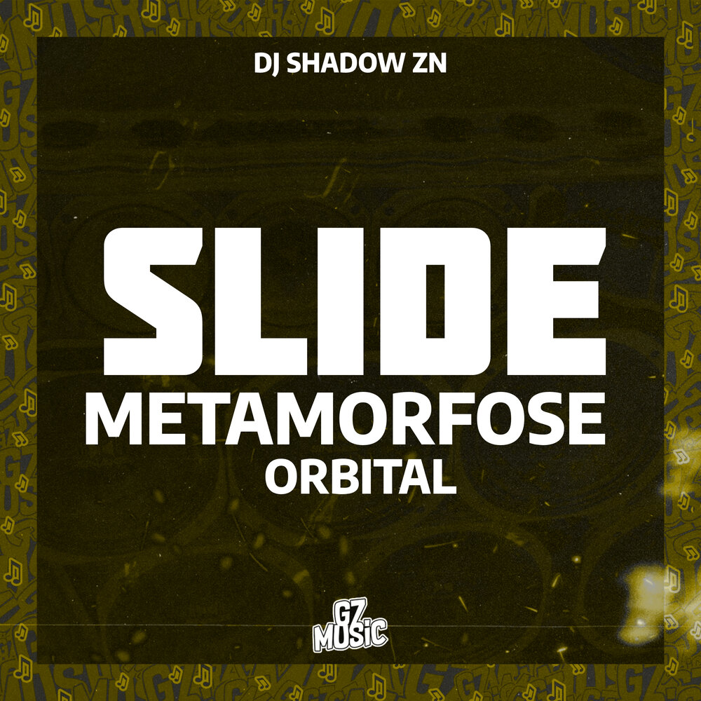 DJ Shadow ZN. DJ Shadow ZN Slide sonoridade. Slide expressão Lunar DJ Shadow ZN. DJ Orbit.