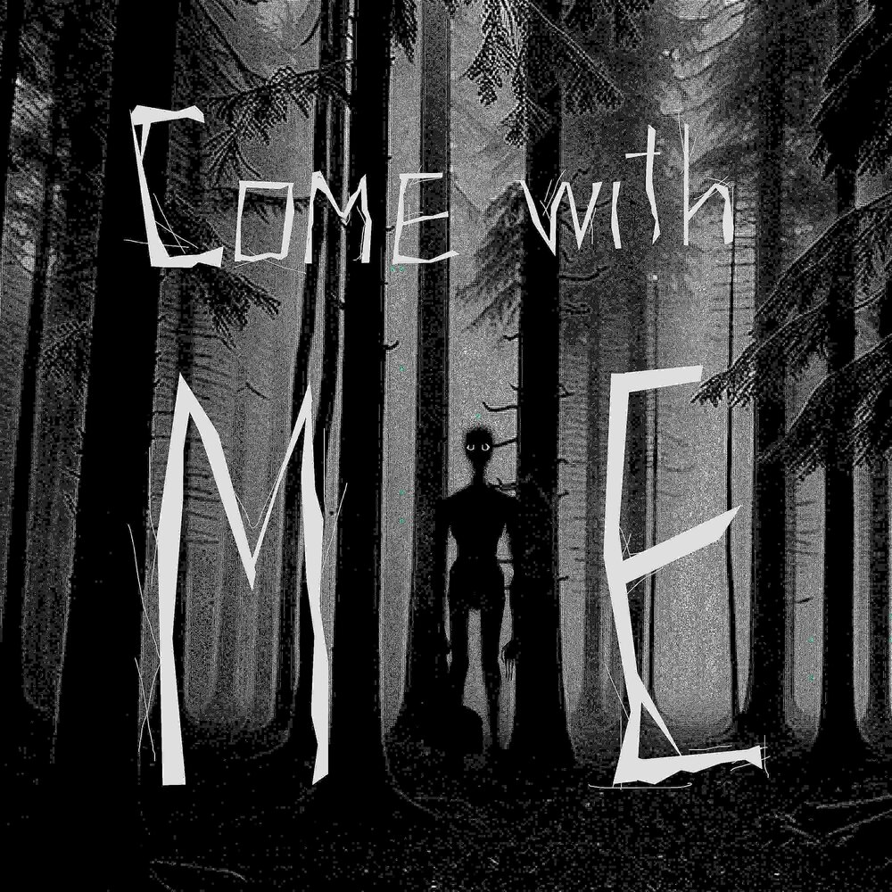 Come with me