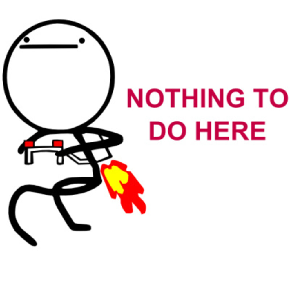 I have nothing to do. Nothing to tell when. Футболка nothing to do here!. Nothing to tell when. Иииииихааааа гась.