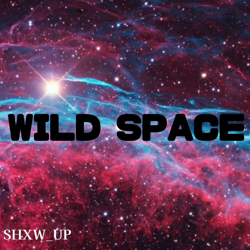 Wild space. Дикий космос.