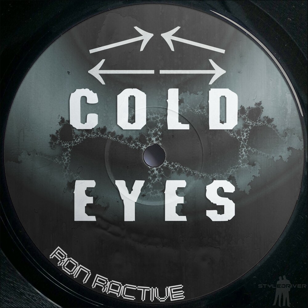 Your coldest eyes. Cold Eyes.