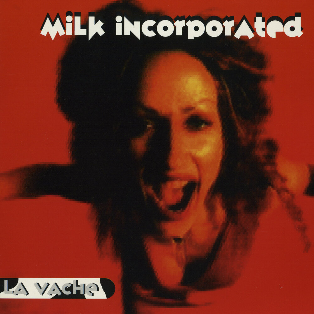 Слушать песню молоко. Milk incorporated - la vache VOB. La incorporated.