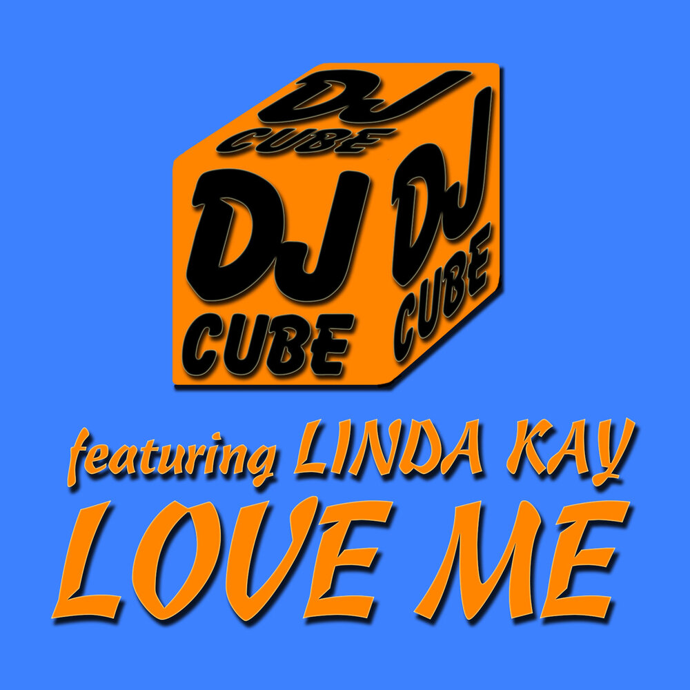 Dj cube. Linda Cube again.