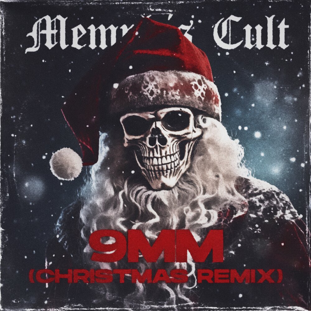 9mm christmas remix memphis cult