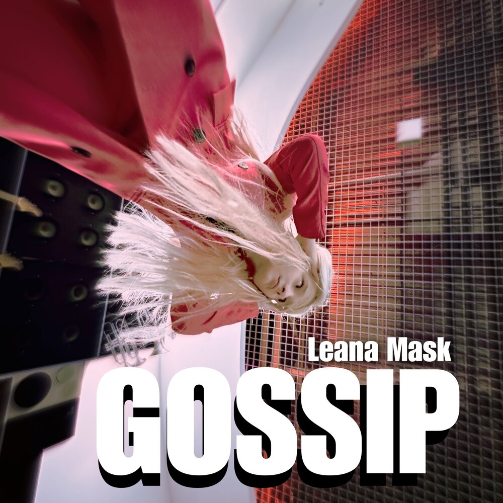 Asparagusproject feat leana mask. Leana Mask. Gossip слушать.