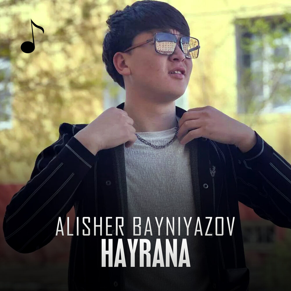 Alisher sevinch hayrana mp3. Hayrana. Hayrona Alisher Bayniyazov hayrana. Alisher Bayniyazov fotolari. Hayrana mp3 Alisher Bayniyazov.