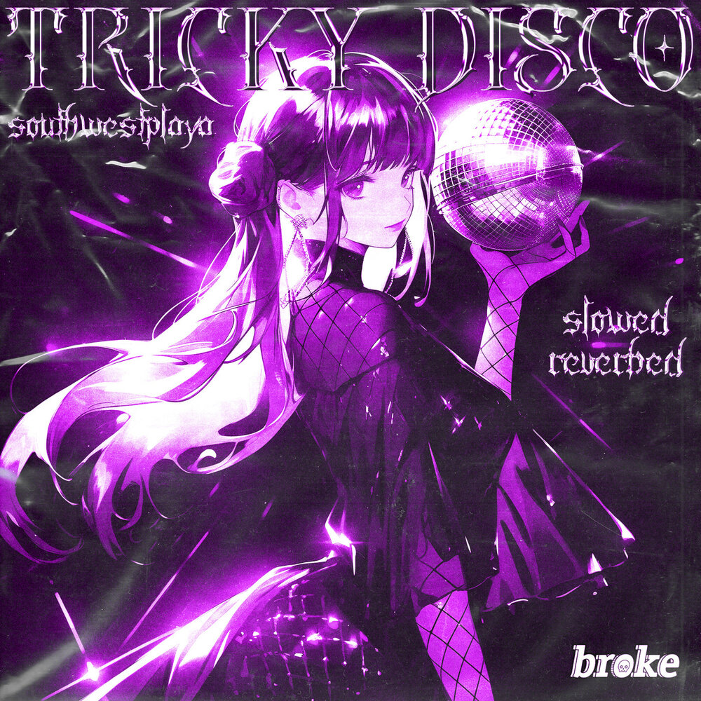 Tricky disco speed up. Endless Dreams of Sadness.