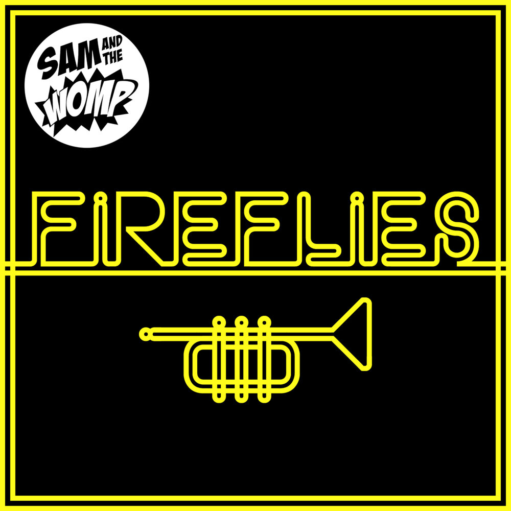 Sam and the Womp. Рок-группа Firefly. Fireflies слушать. Pop Youth Fireflies.