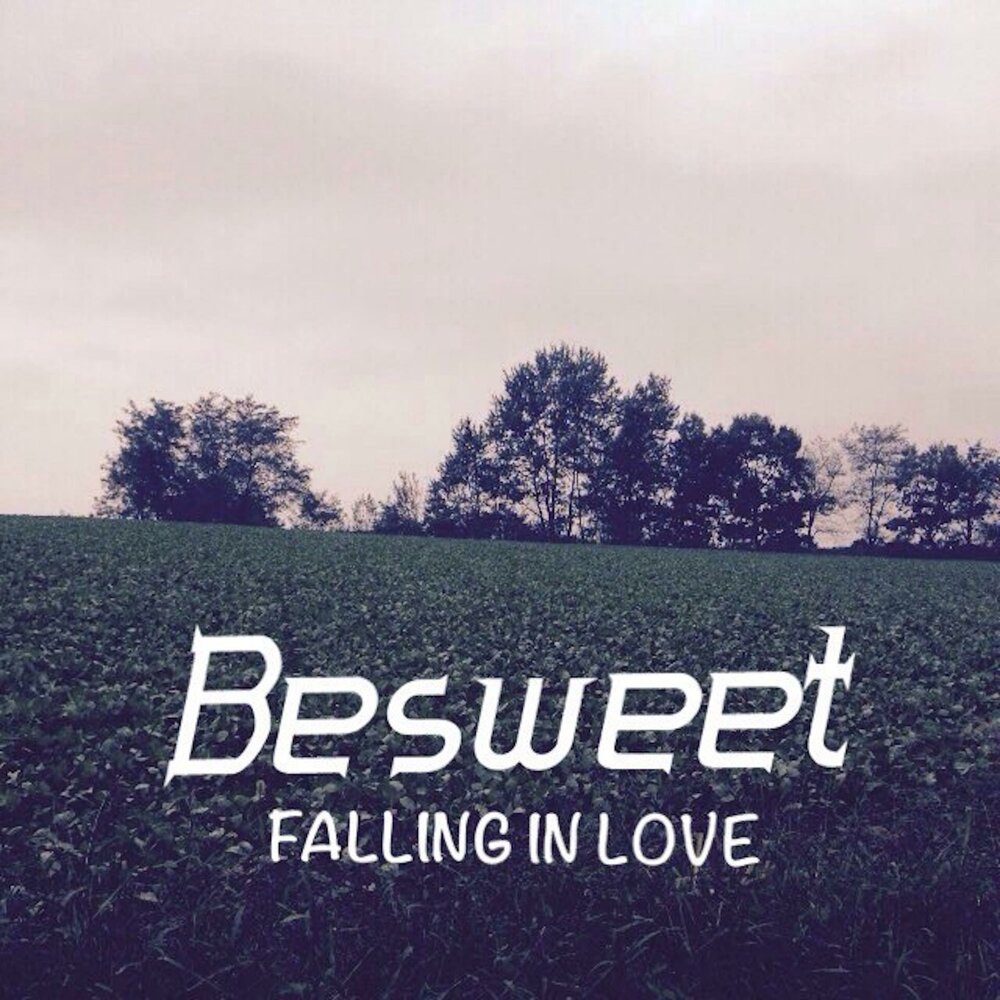 Fall in your love. Falling Love. Besweet. Fall in Love песня Старая.