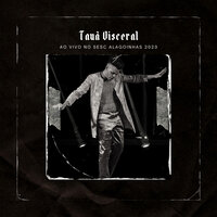 Tauã Visceral