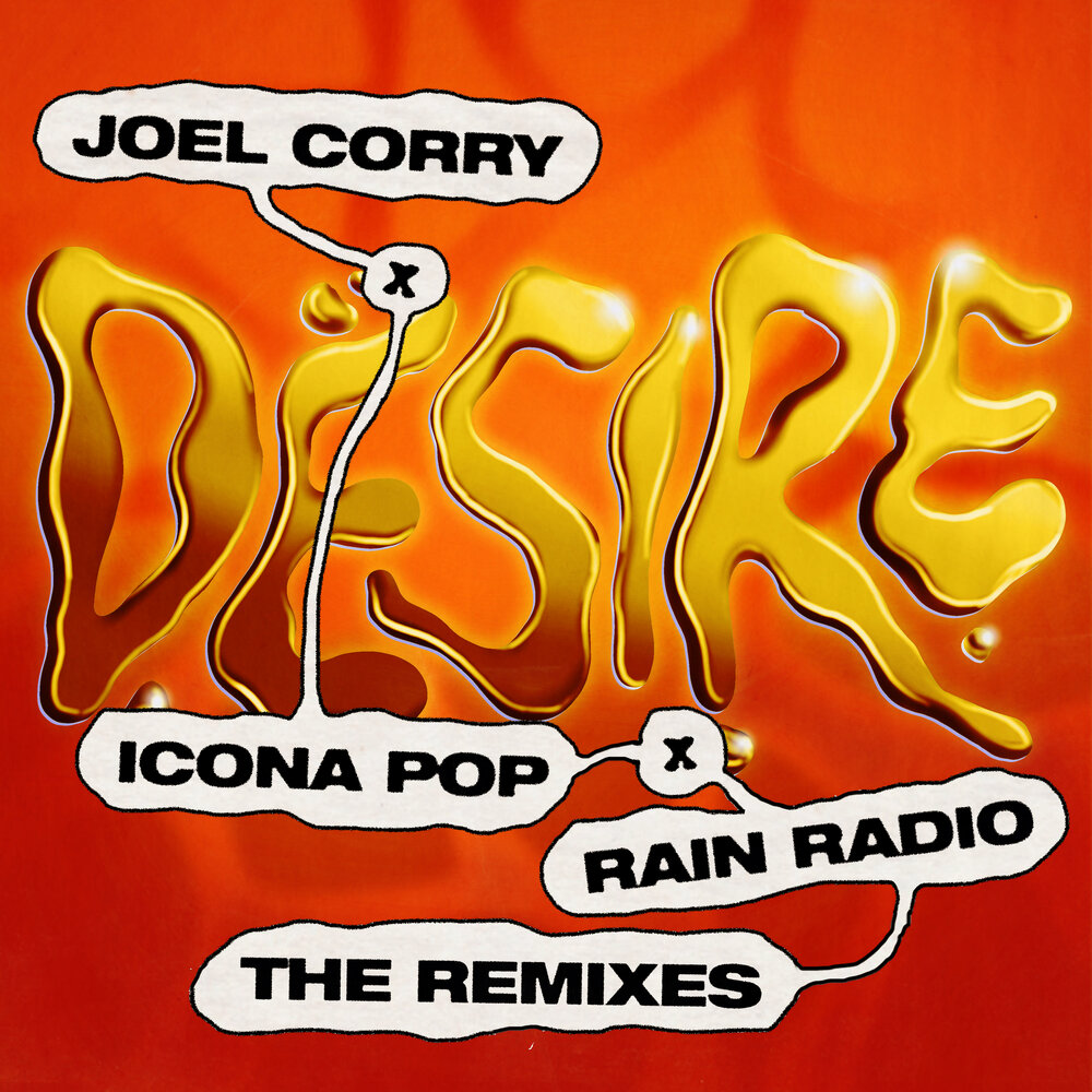 Joel corry icona pop rain radio desire