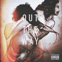 Out the Way