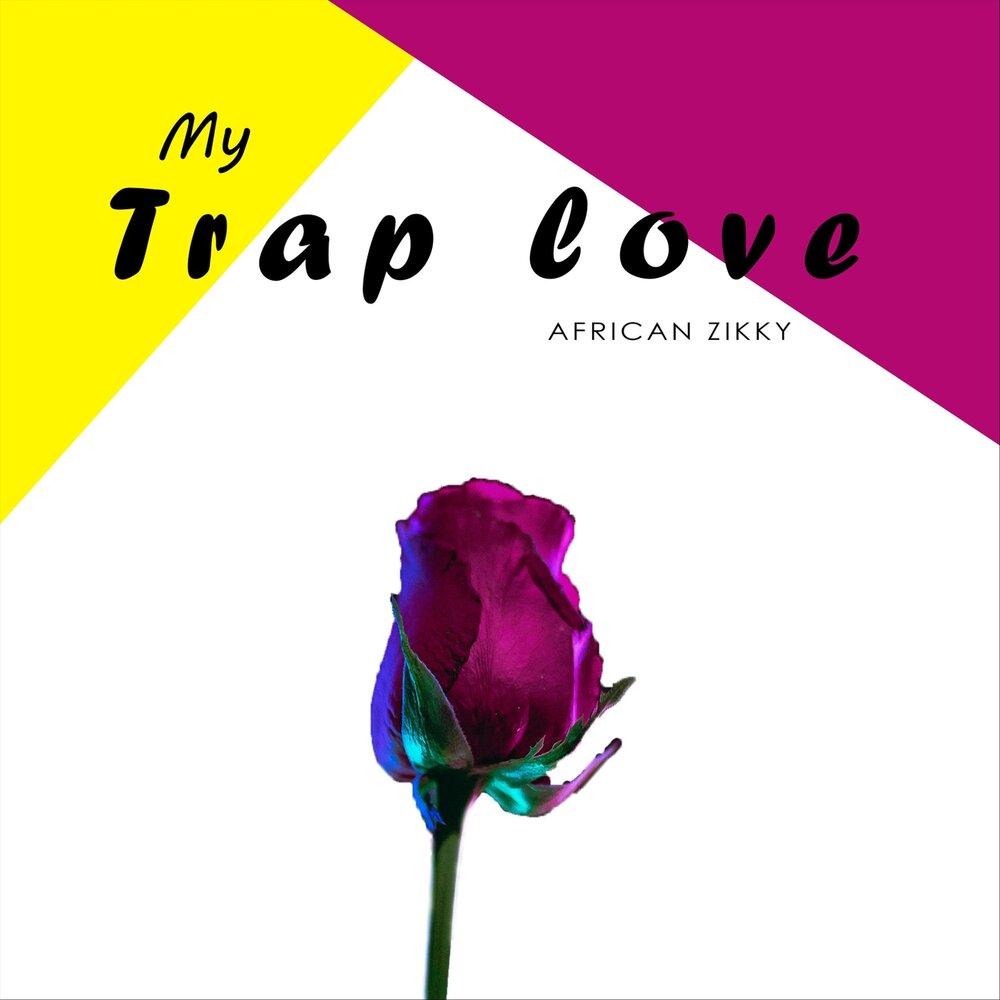 Trap love. Trap my Love.