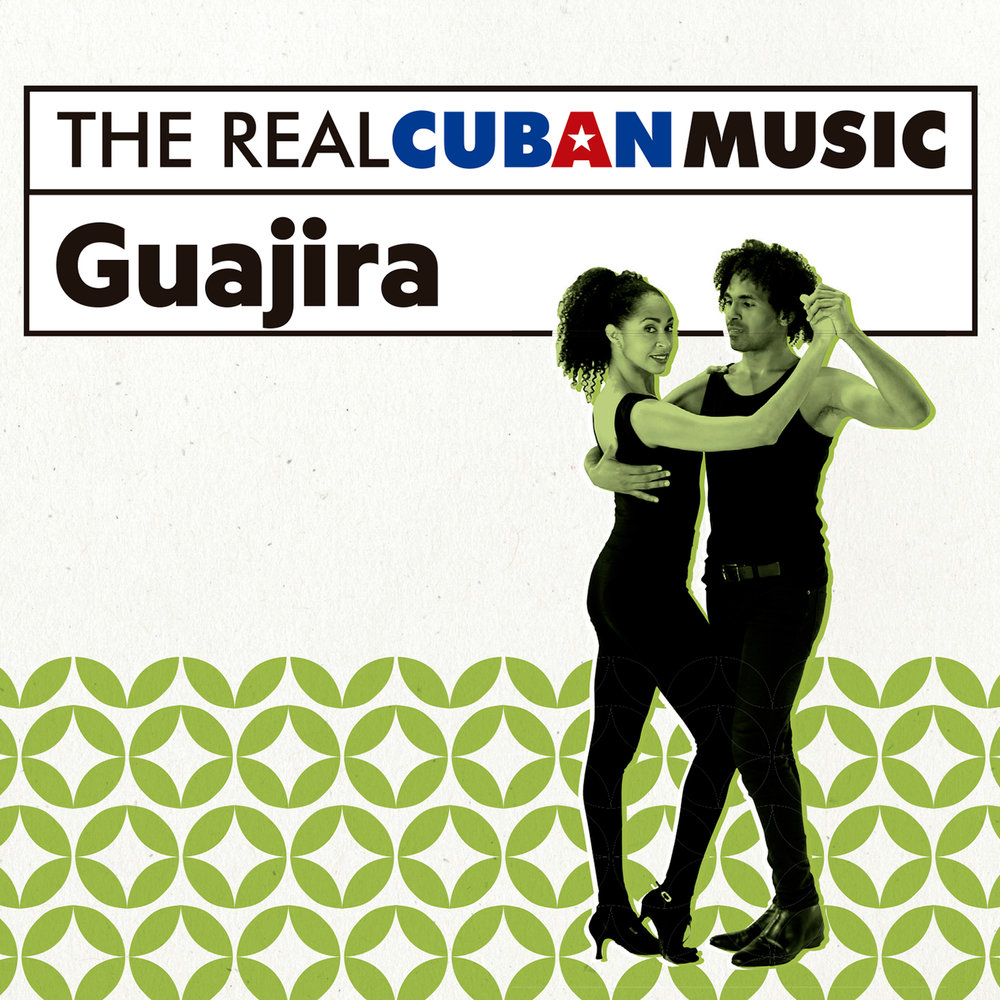 Various - The Real Cuban Music Guajira (Remasterizado) M1000x1000