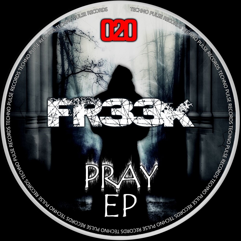 Fr33k альбом Pray слушать онлайн бесплатно на Яндекс Музыке в хорошем качес...