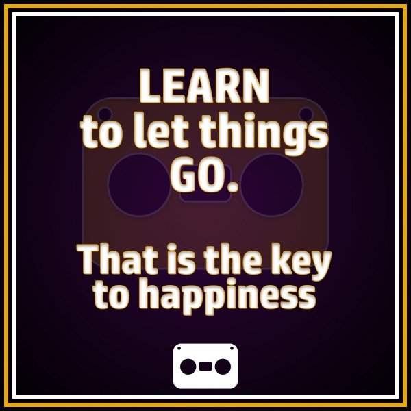 Let things go