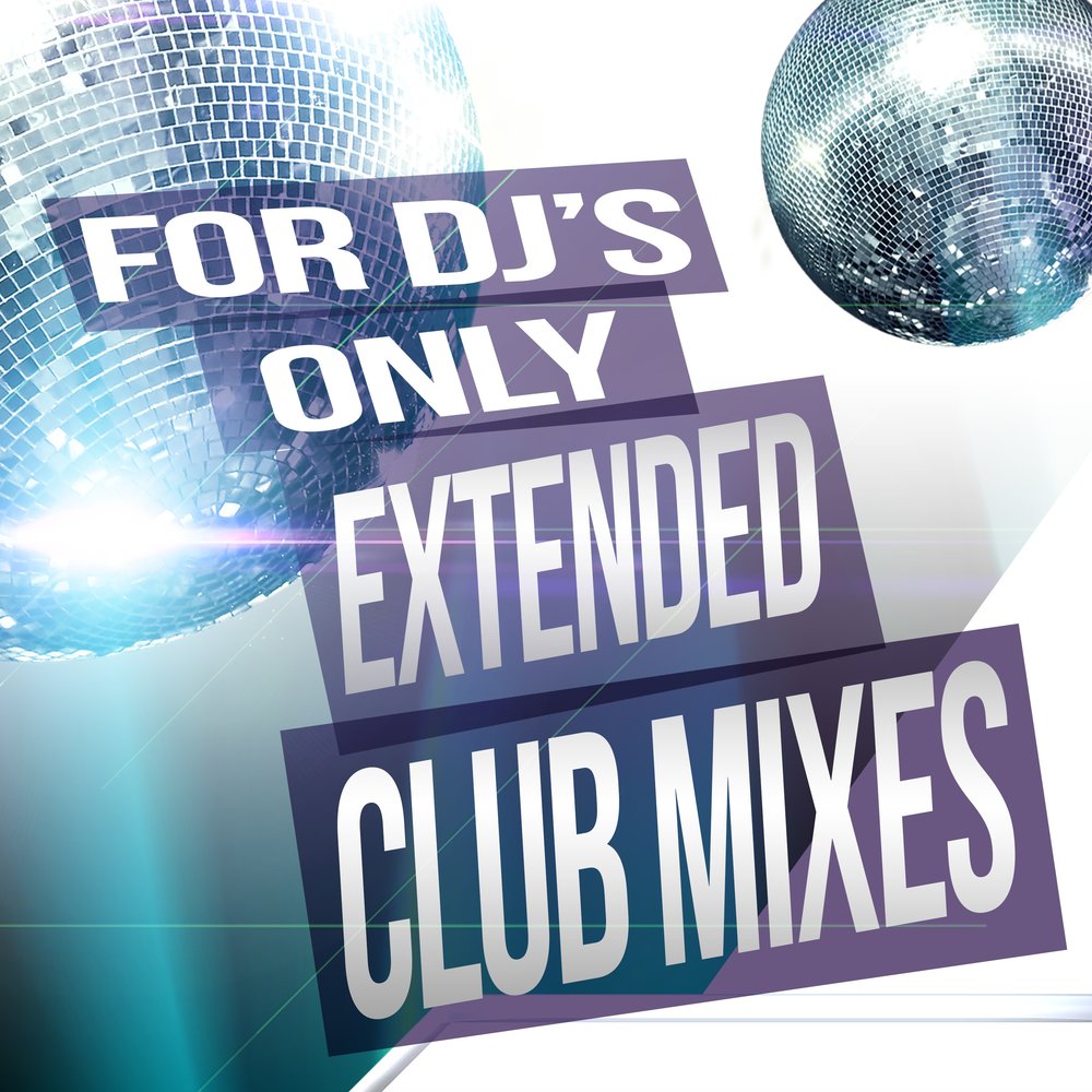 Extended only. Extended only. Stick to the groove. Extended only. Extended only.