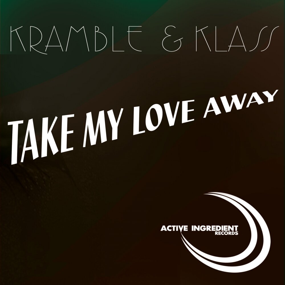 Take your love away. Take your love away. Sad disco pusher 2. Take your love away. Love away.
