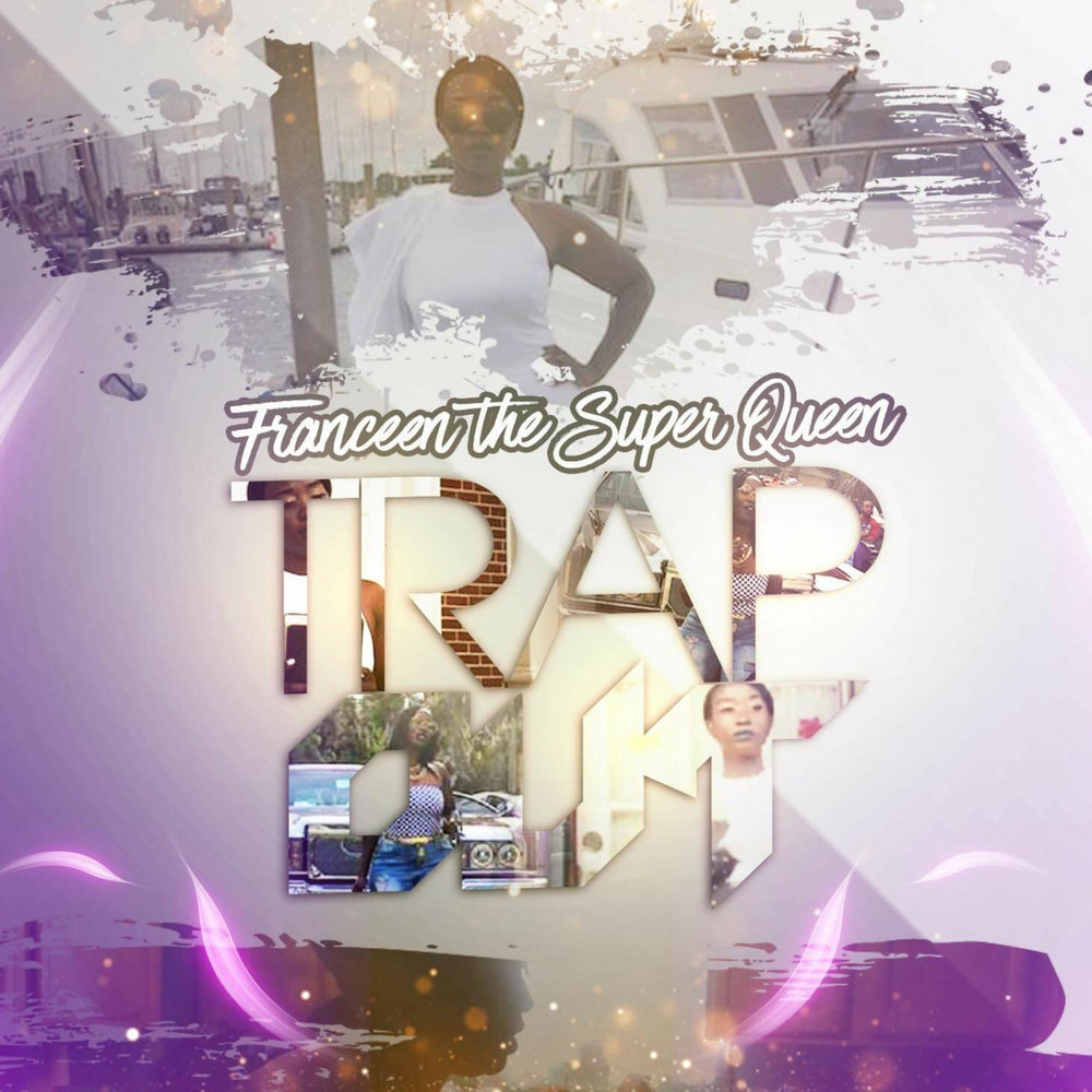 Trap out. Trap Queen. Tina_Trap Queen.