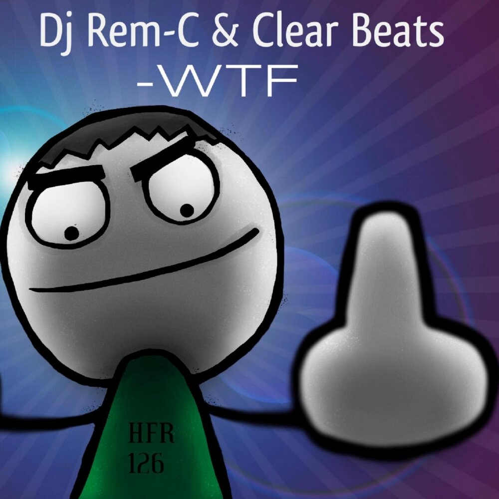 Wtf оригинал. Clear Beat.