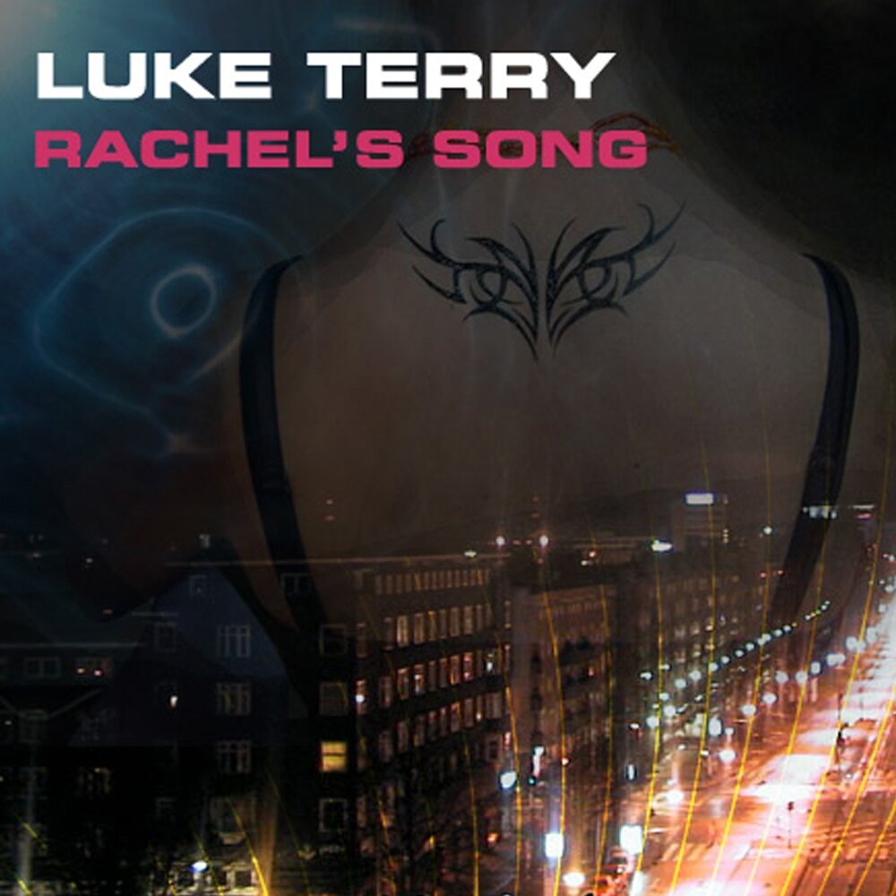 Rachel's song. Luke Terry.