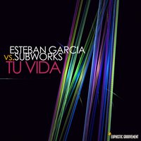 Esteban Garcia vs.Subworks