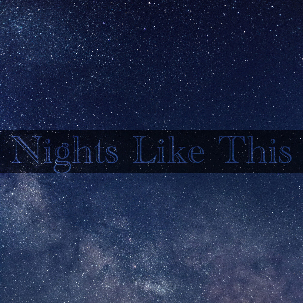 альбом nights like this. Album art music a night like this. Nights like these logo banr. Nights like these. Nights like these.