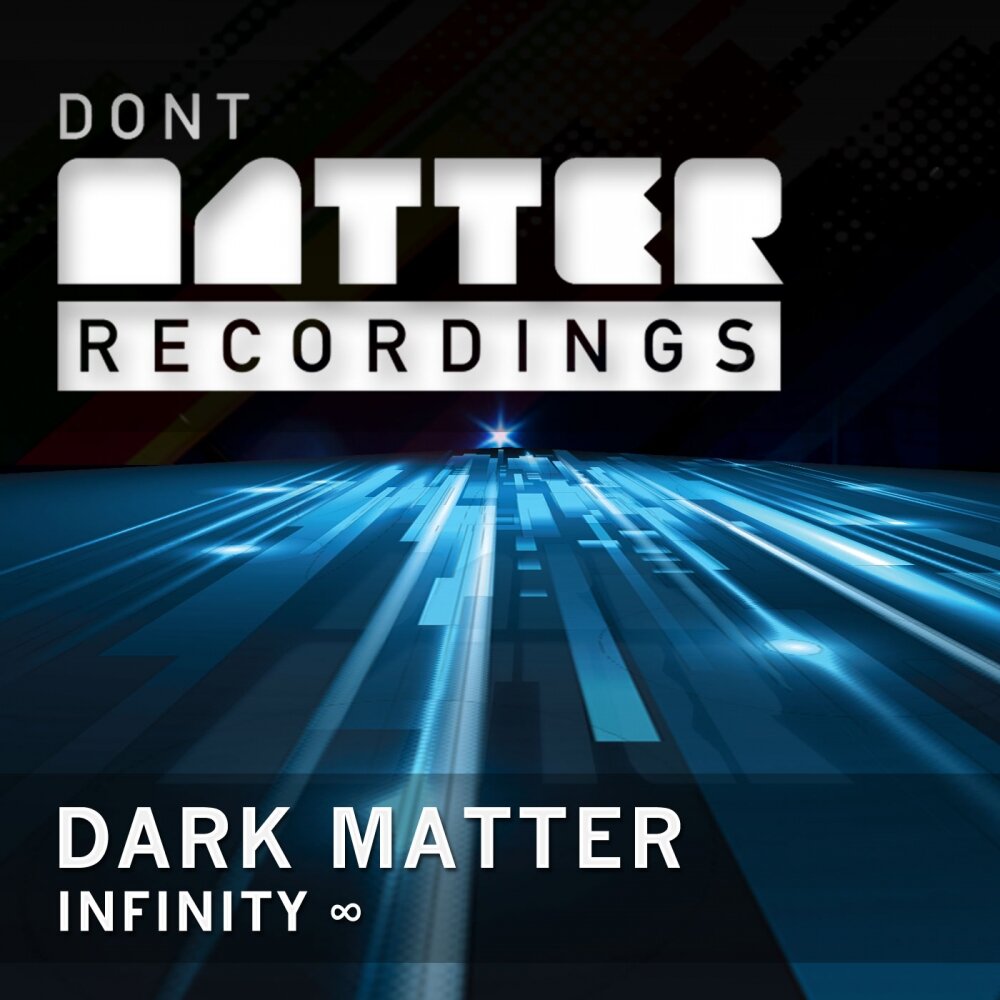 Dark infinity. Dark matter альбом. Дарк Инфинити. Dark matter песни.