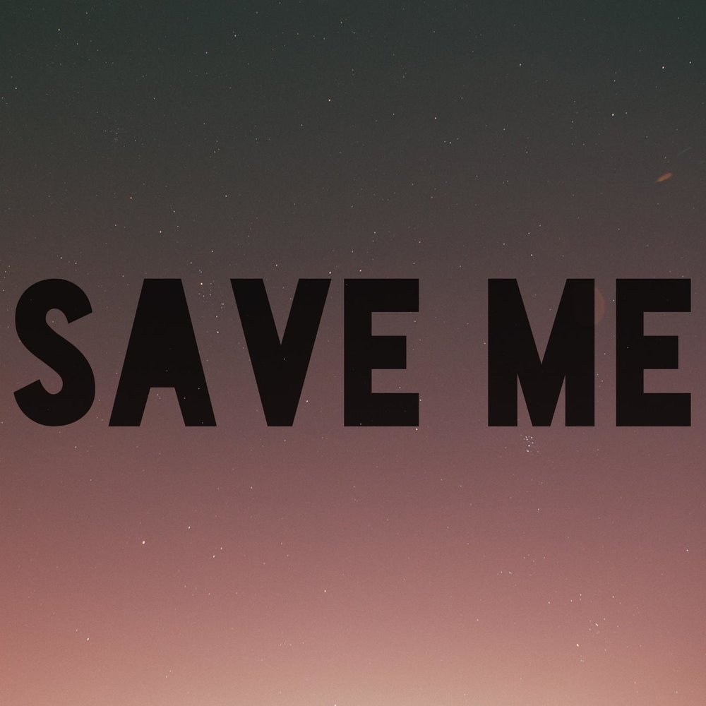 Save me картинка