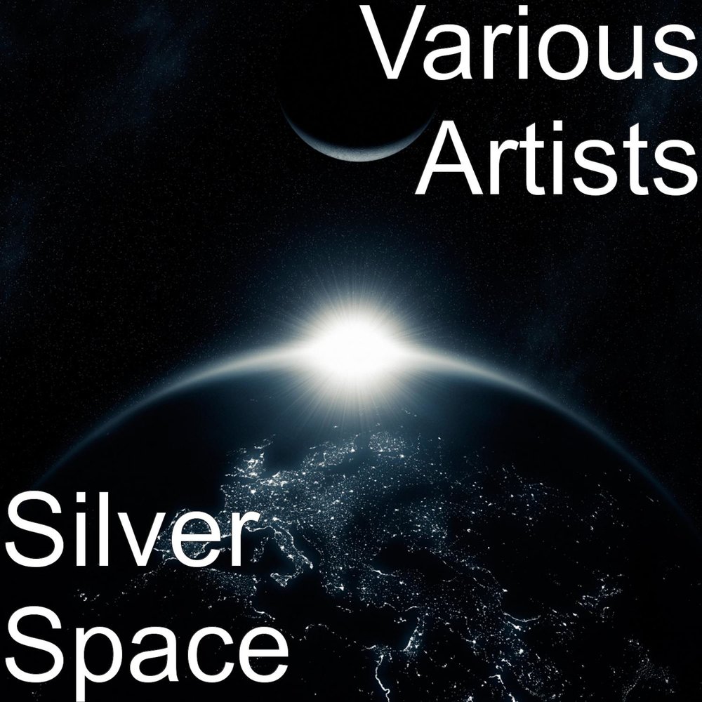 Space silver. Сильвер Спейс. Silver Space.