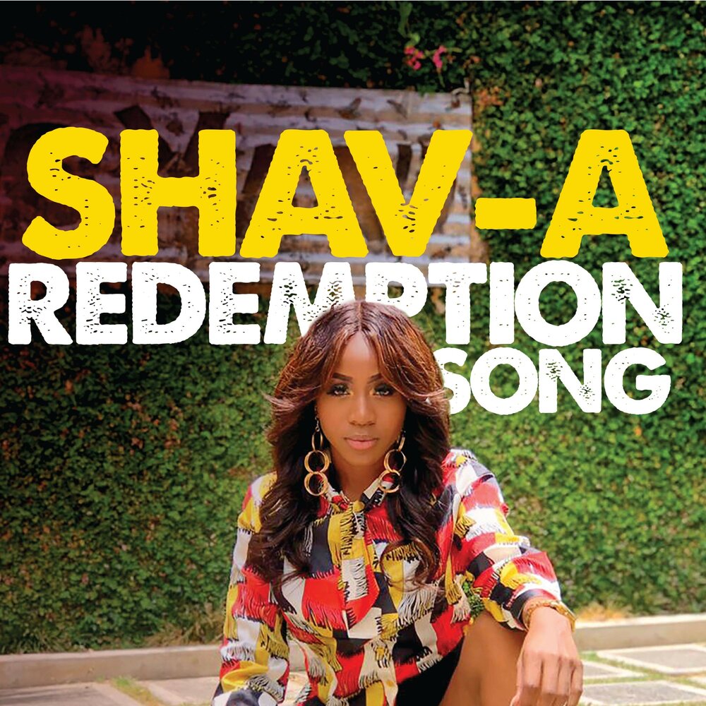 Redemption song. Shav.