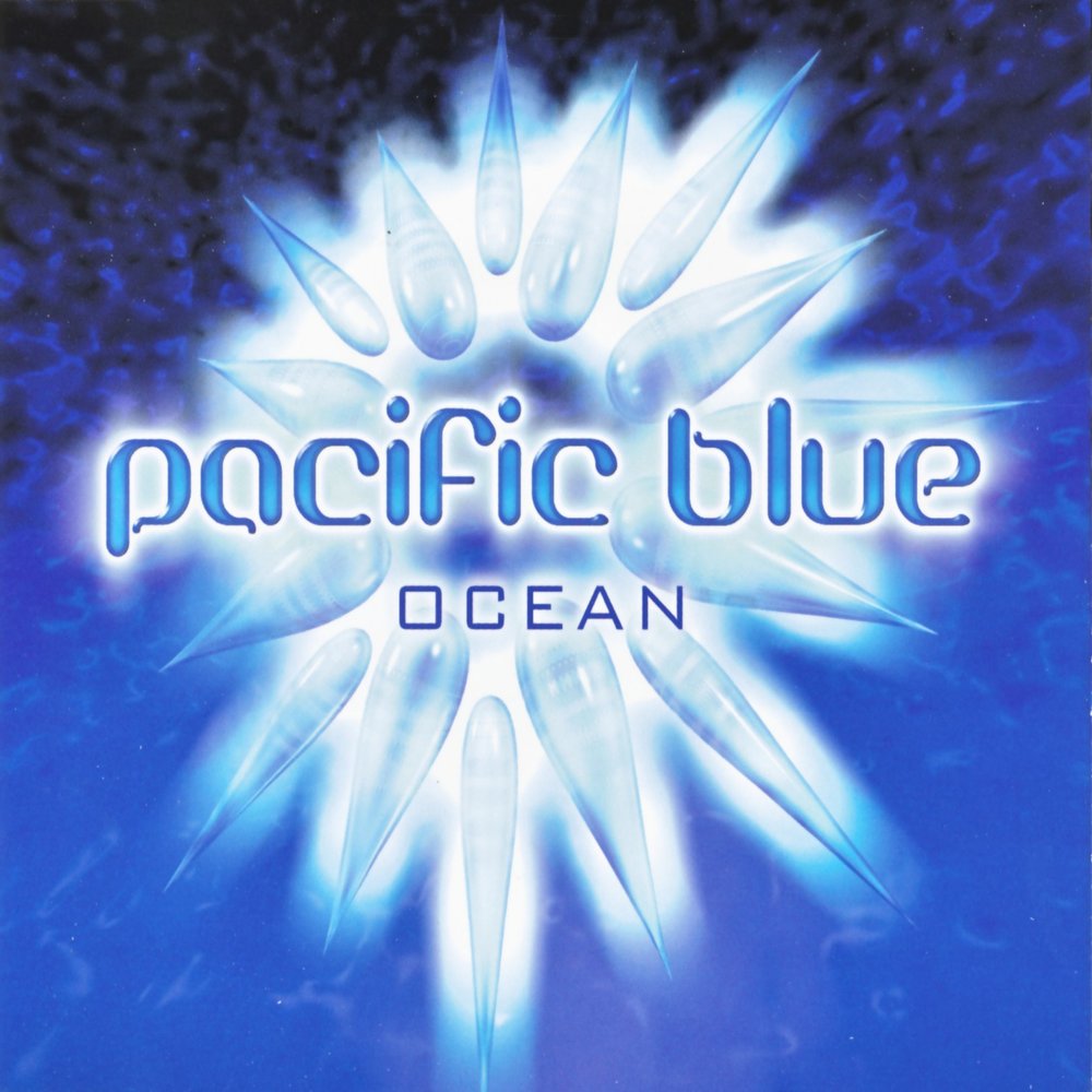 Пацифик Блю. Pacific Blue (Тихоокеанский синий). Blue Ocean песня. Blue album.