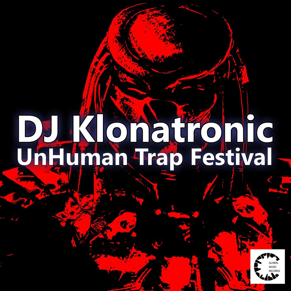 Unhuman. Festival Trap Label.